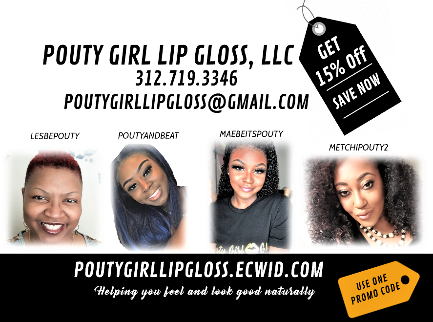 POUTY GIRL LIP GLOSS, LLC by Pouty Girlz, LLC in Chicago, IL Alignable
